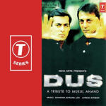 Dus - A Tribute To Mukul Anand (1997) Mp3 Songs